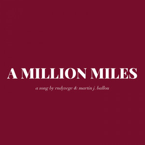 Million Miles by RNDYSVGE, Martin j. Ballou