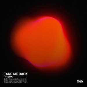 Take Me Back by YASUKI