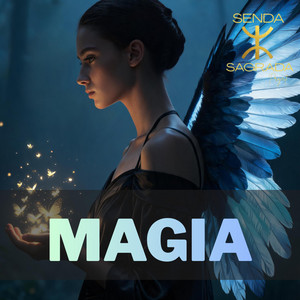MAGIA by SENDA SAGRADA Project