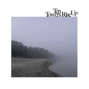 Rise Up by Ten Towers