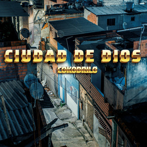 Cokodrilo - Ciudad De Dios