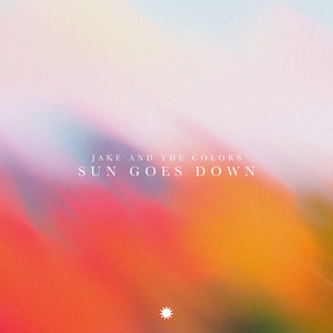 Sun Goes Down by Jake and the colors