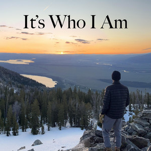 It's Who I Am by Bridget Thuente