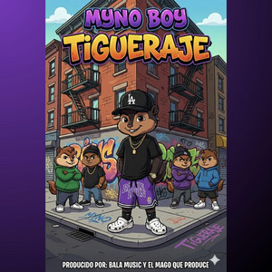TIGUERAJE by MYNO BOY