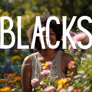 Blacks by El Curioso21