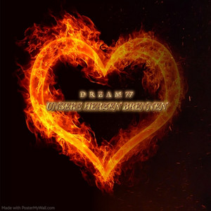 DREAM77 - Unsere Herzen Brennen