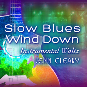 Slow Blues Wind Down - Instrumental by Jenn Cleary, Mad Dog Friedman