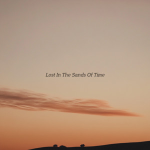 Lost In The Sands Of Time by Arlo Thiem