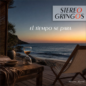 El Tiempo Se Para - Late Beach Cut by Stereo Gringos