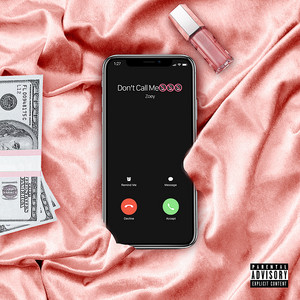 Zoey - Don't Call Me