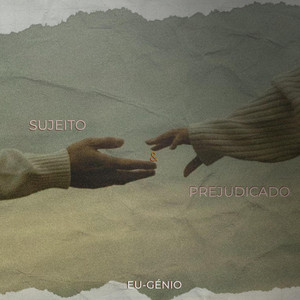 Sujeito e prejudicado by Eu-génio