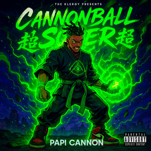 CANNONBALL Z - Album by Papi Cannon | Spotify