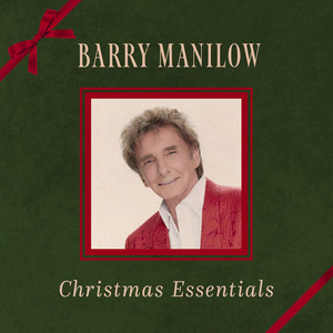 Barry Manilow — Christmas Essentials (Expanded Edition) (2026)