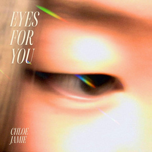 Eyes For You by Chloe Jamie