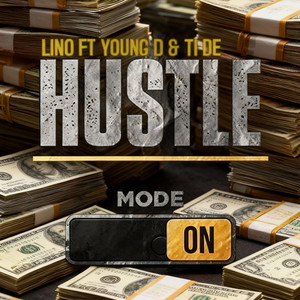 Hustle mode (feat. Young D & Ti De)