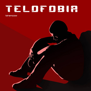 TELOFOBIA by birencow