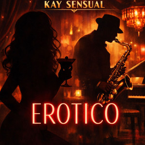 EROTICO by KAY SENSUAL