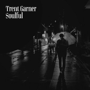 Soulful by Trent Garner