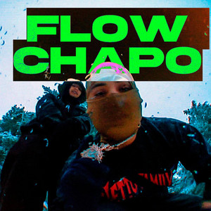 Flow chapo by Diesthefano