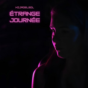 HijaDelSol - Étrange journée