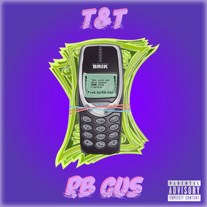 T&T by Rudeboi Gus