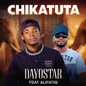 Dayostar & AlifatiQ - Chikatuta