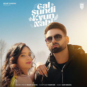 Beant Sandhu - Gal Sundi Kyun Nahi