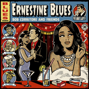 album cover: Bob Corritore & Friends: Ernestine Blues