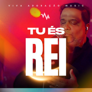 Tu És Rei (Ao Vivo)