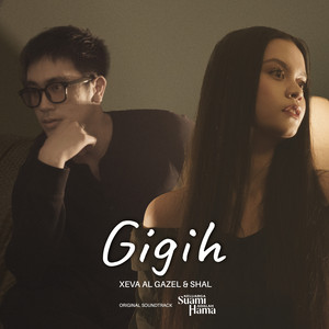 Xeva Al Gazel & Shal - Gigih (OST. Film Keluarga Suami Adalah Hama)