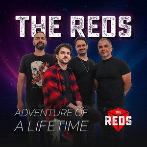 THE REDS - Adventure of a Lifetime