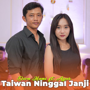 Diva Hani - Taiwan Ninggal Janji (feat. Agus)