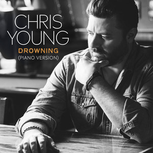 Drowning - Piano Version by Chris Young