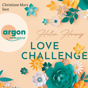 Love Challenge [KISS, LOVE & HEART-Trilogie, Band 2 (Gekürzte Lesung)]