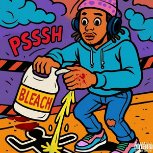 Bleach In The Tub by EA Huncho