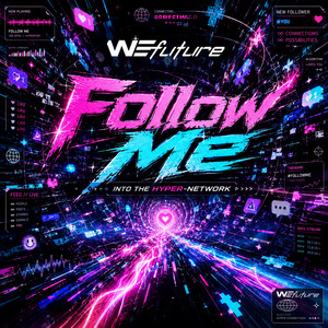 Follow Me by WEfuture