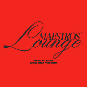 Maestros' Lounge (prod. Kida) by nhan., Tizag