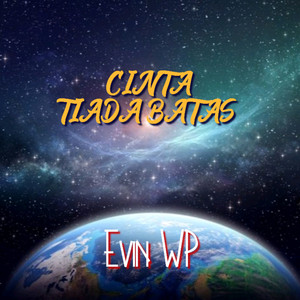 Evin WP - Cinta Tiada Batas