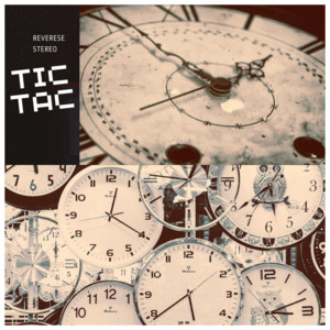 Tic Tac by Reverse Stereo
