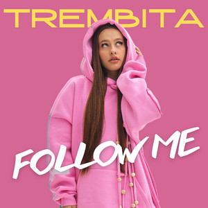 TREMBITA — Follow Me