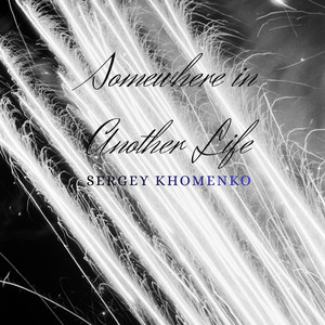Somewhere in Another Life