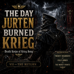 THE DAY JURTEN BURNED KRIEG (Death Korps of Krieg | Warhammer 40k) - Radio Edit by Vishrani