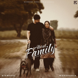 Gurneet Dosanjh & Diamond - About Family