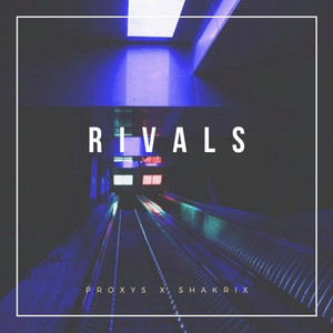 ProXys - Rivals (feat. Shakrix)