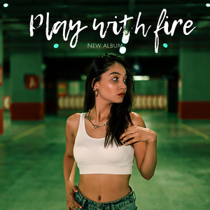 Play wit fire by Rina wangsu