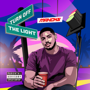 Turn Off The Light by Mahcks