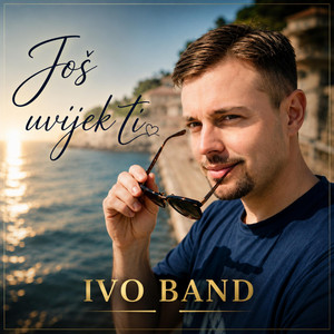 Još uvijek ti by IVO BAND