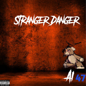Stranger Danger by Ai 47