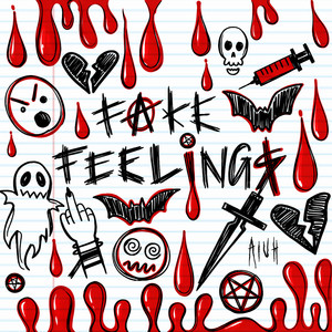 FAKE FEELINGS by all in ur head
