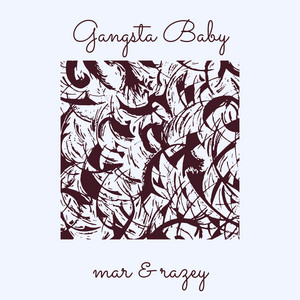 Gangsta Baby by Mar, razey
